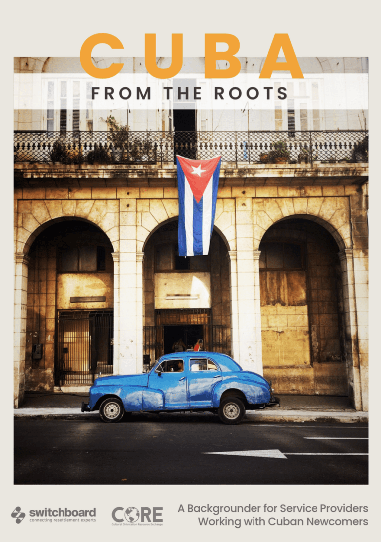 Cuba from the Roots: A Backgrounder for Service Providers Working with Cuban Newcomers